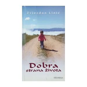 Zvjezdan Linić: Dobra strana života