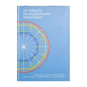 Adinda Dulčić, Katarina Pavičić Dokoza, Koraljka Bakota, Zrinka Šimunović, Gordana Koščec: Od teškoća do kaleidoskopa mogućnosti