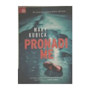 Mary Kubica : Pronađi me