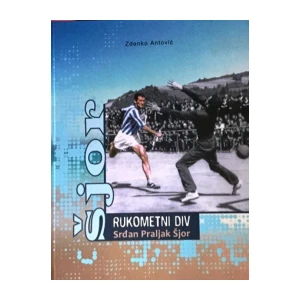 Zdenko Antović : Rukometni div Srđan Praljak Šjor