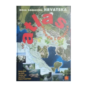 Daniela Bertić, Ivan Bertić, Tomislav Jelić, Ivan De Zan, Božena Vranješ-Šoljan: Atlas prirode i društva - Moja domovina Hrvatska