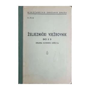 Željeznički vježbovnik: Dio II B - Izradba gornjeg ustroja