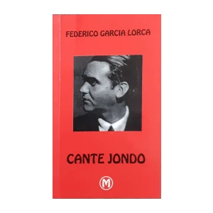 Federico García Lorca: Cante Jondo
