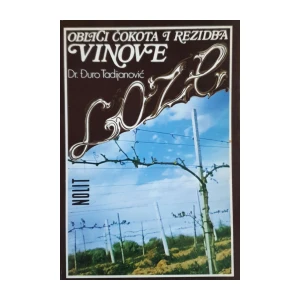 Đuro Tadijanović: Oblici čokota i rezidba vinove loze