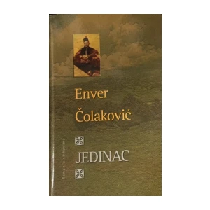 Enver Čolaković : Jedinac