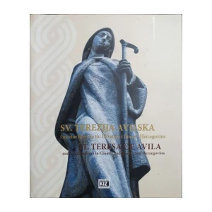Sv. Terezija Avilska i njezine kćeri na tlu Hrvatske i Bosne i Hercegovine