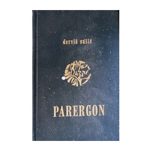 Derviš Sušić : Parergon