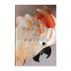 Boonie Munro Doane,Thomas Qualkinbush : My parrot ,my friend ...papiga