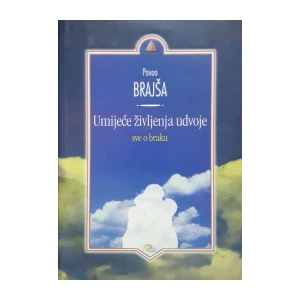 Pavao Brajša: Umijeće življenja udvoje