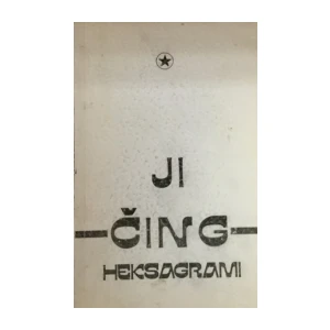 Rade Sibila : JI ČING HEKSAGRAMI Ji Djing