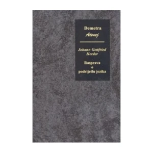 Herder Johan Gottfried: Rasprava o podrijetlu jezika