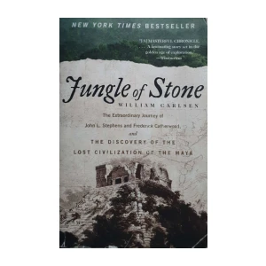 William Carlsen: Jungle of Stone