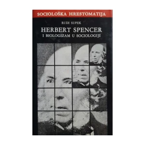 Rudi Supek: Herbert Spencer i biologizam u sociologiji
