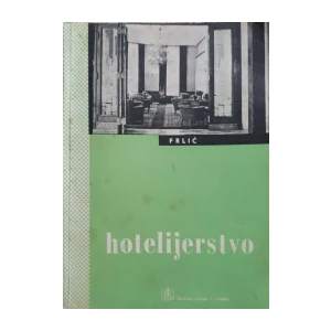 Ante Frlić: Hotelijerstvo