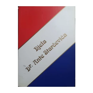 Ante Starčević: Djela Dr. Ante Starčevića IV - Jubilei