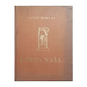 Josip Horvat: Lijepa naša