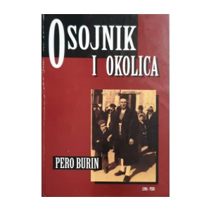 Pero Burin: Osojnik i okolica