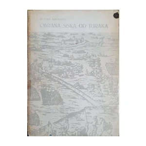 Juraj Kolaković: Obrana Siska od Turaka