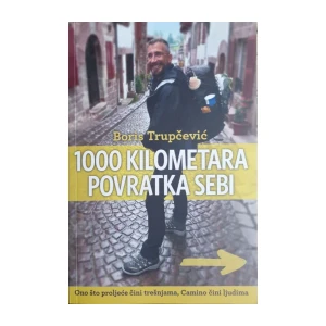 Boris Trupčević: 1000 kilometara povratka sebi