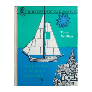 Tone Seliškar: Družina Sinjega galeba