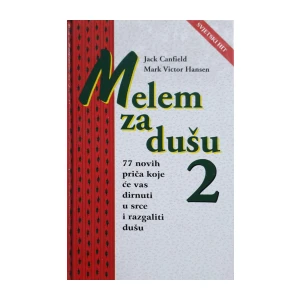 Jack Canfield, Mark Victor Hansen: Melem za dušu 2