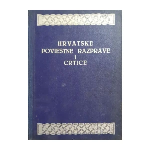 Rudolf Horvat: Hrvatske poviestne razprave i crtice - knjiga 3