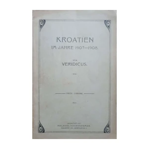 Pavao Rauch: Kroatien im Jahre 1907-1908