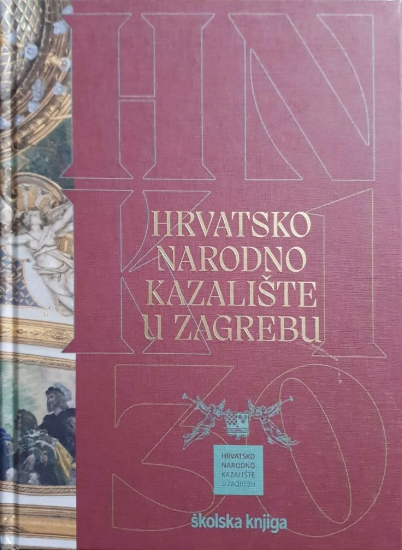 Hrvatsko narodno kazalište u Zagrebu: 130 godina zgrade