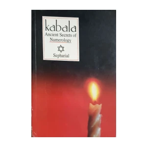 Sepharial: Kabala - Ancient Secrets of Numerology
