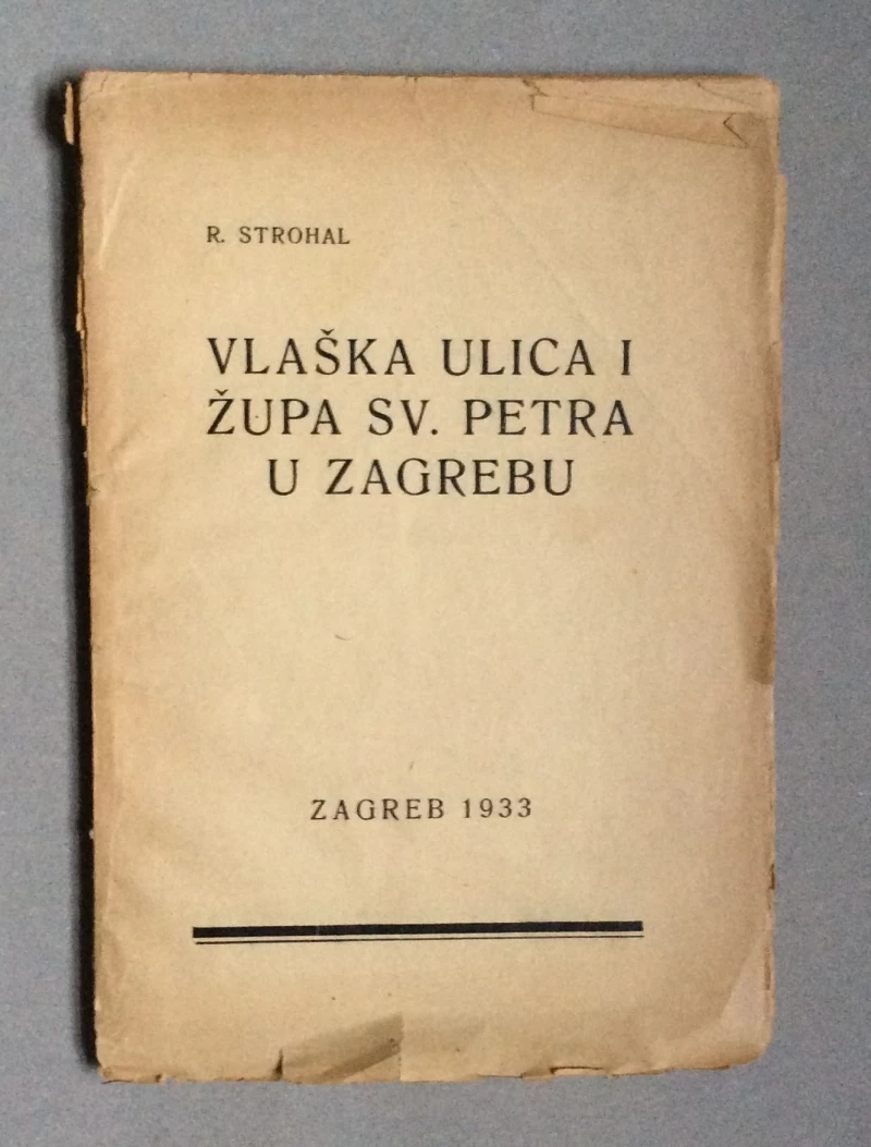 STROHAL, VLAŠKA ULICA I ŽUPA SVETOG PETRA U ZAGREBU, ZAGREB, 1933.