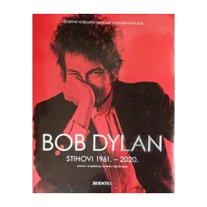 Bob Dylan  Stihovi 1961.- 2020. Vojo Šindolić prijevod