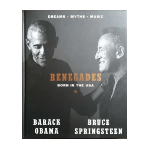 Barack Obama, Bruce Springsteen: Renegades - Born in the USA