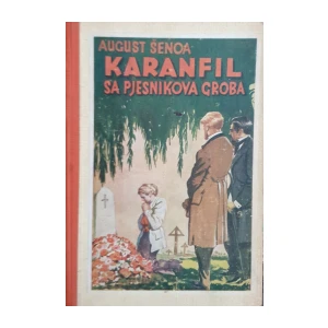 August Šenoa: Karanfil sa pjesnikova groba