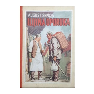 August Šenoa: Ilijina oporuka