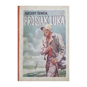 August Šenoa: Prosjak Luka