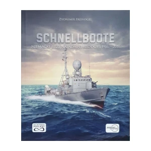 Zvonimir Freivogel: Schnellboote - Njemački brzi napadajni brodovi 1916. – 2016