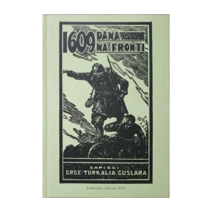 Grgo Turkalj Guslar: 1609 dana na fronti