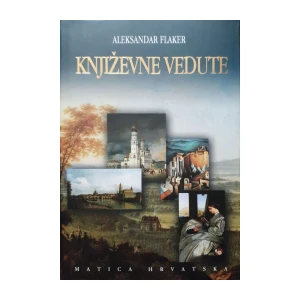 Aleksandar Flaker: Književne vedute