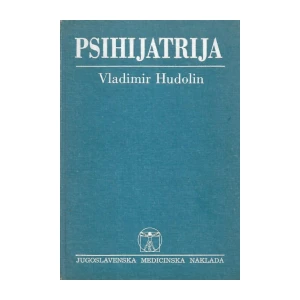 Vladimir Hudolin : Psihijatrija