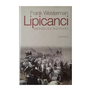 Frank Westerman: Lipicanci - Mendelov pothvat