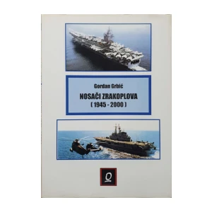 Gordan Grbić: Nosači zrakoplova (1945-2000)