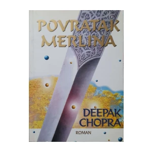 Deepak Chopra: Povratak Merlina