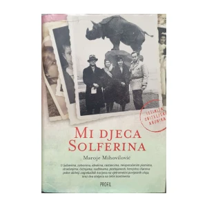 Maroje Mihovilović: Mi djeca Solferina