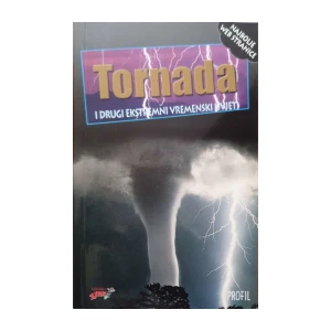 Michael Allaby: Tornada i drugi ekstremni vremenski uvjeti