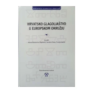Vesna Badurina Stipčević, Sandra Požar, Franjo Velčić: Hrvatsko glagoljaštvo u europskom okružju