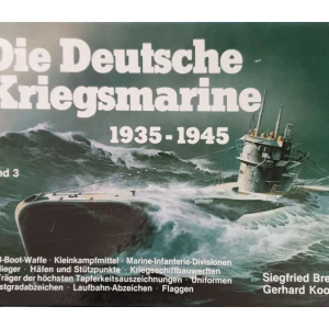 Siegfried Breyer, Gerhard Koop: Die Deutsche Kriegsmarine 1935-1945 - knjiga 3
