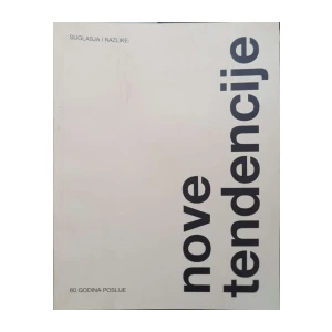 Suglasja i razlike: Nove Tendencije 60 godina poslije