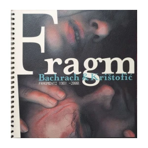 Bachrach&Krištofić: Fragmenti 1981.-2000