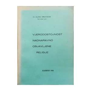 Đuro Gračanin: Vjerodostojnost nadnaravno objavljene religije