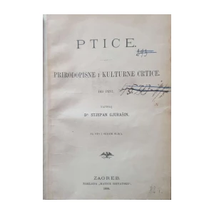 Stjepan Gjurašin: Ptice - Prirodopisne i kulturne crtice - dio I
